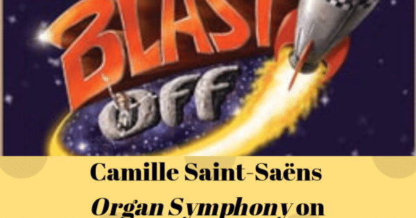 Inside Music: Camille saint Saens, Organ Symphony