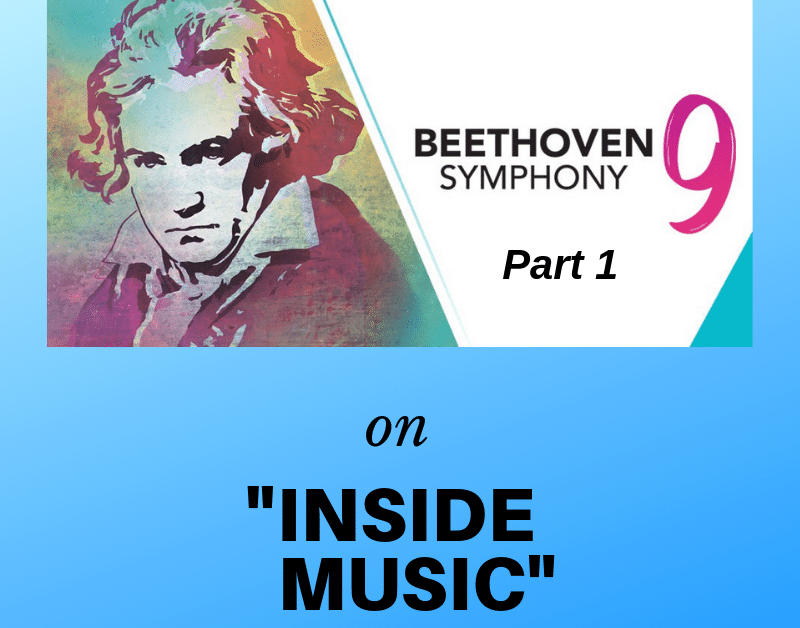 Inside Music: Beethoven's 9th Symphony, Part 1