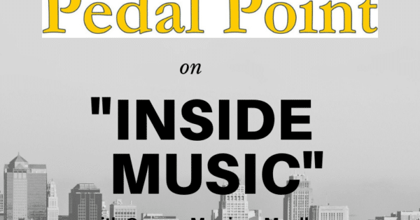 Inside Music: Pedal Point