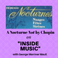 Inside Music: A Nocturne Not by Chopin