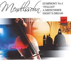 Mendelssohn, Symphony No.4 "Italian" A Midsummer Night's Dream