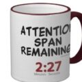 Attention Span Remaining 2 minutes, 27 seconds Mug