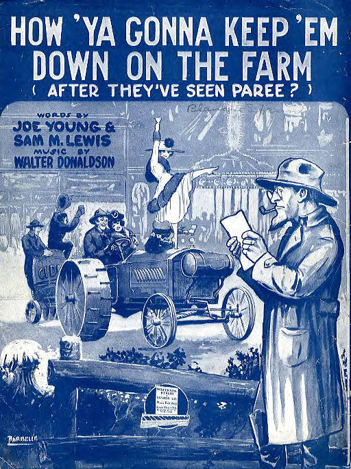How 'Ya Gonna Keep 'Em Down On The Farm, Words by Joe Young & Sam M. Lewis, Music by Walter Donaldson
