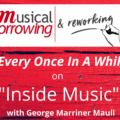 Inside Music: Every Once In A While, Musical borrowing & reworking