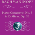 Rachmaninoff Piano Concerto No. 3 in D Minor, Op. 30
