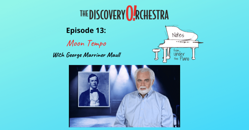 Video Podcast - Notes from Under the Piano Episode 13, Moon Tempo