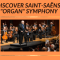 Discover Saint-Saëns’ Organ Symphony with image of Maestro Maull and the orchestra