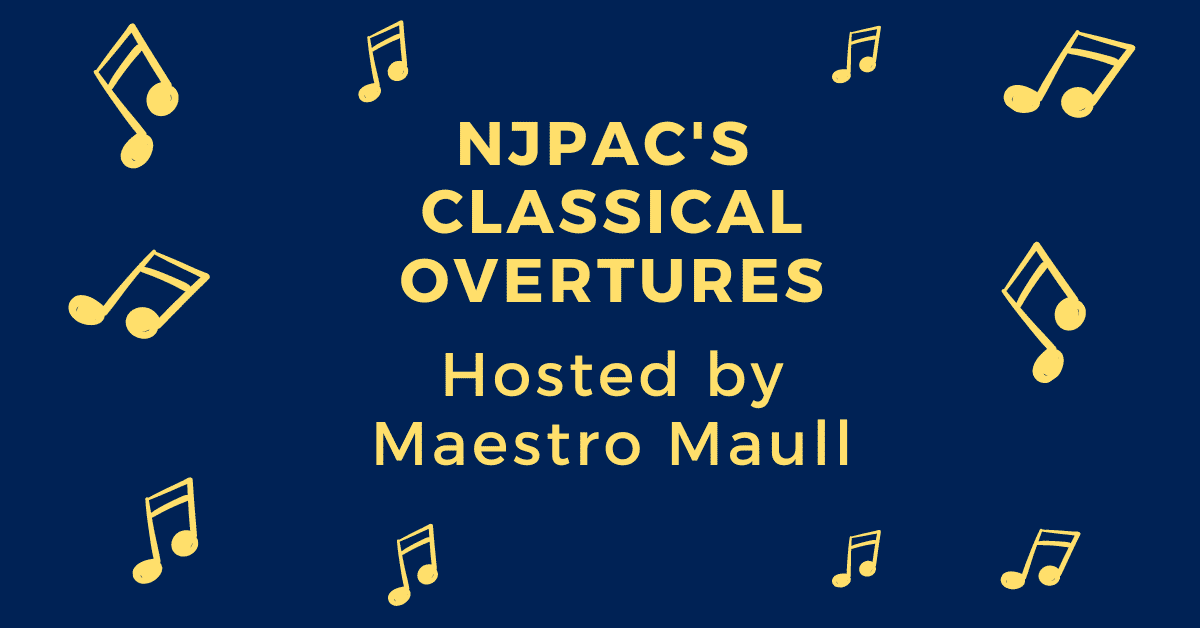 NJPAC's Classical Overtures