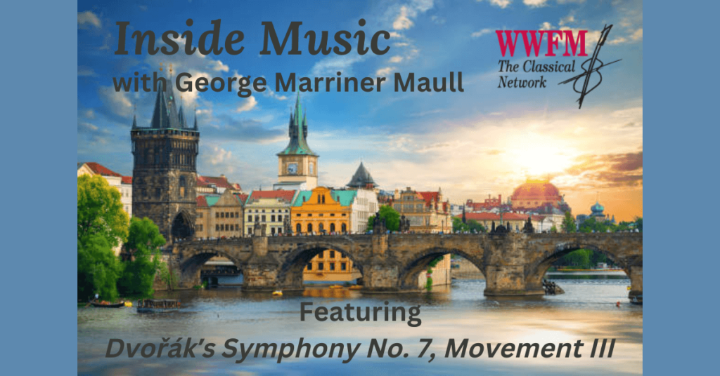 Inside Music Radio Show episode Are We Feeling Three or Two? Featuring Dvorak's Symphony No. 7, Movement III