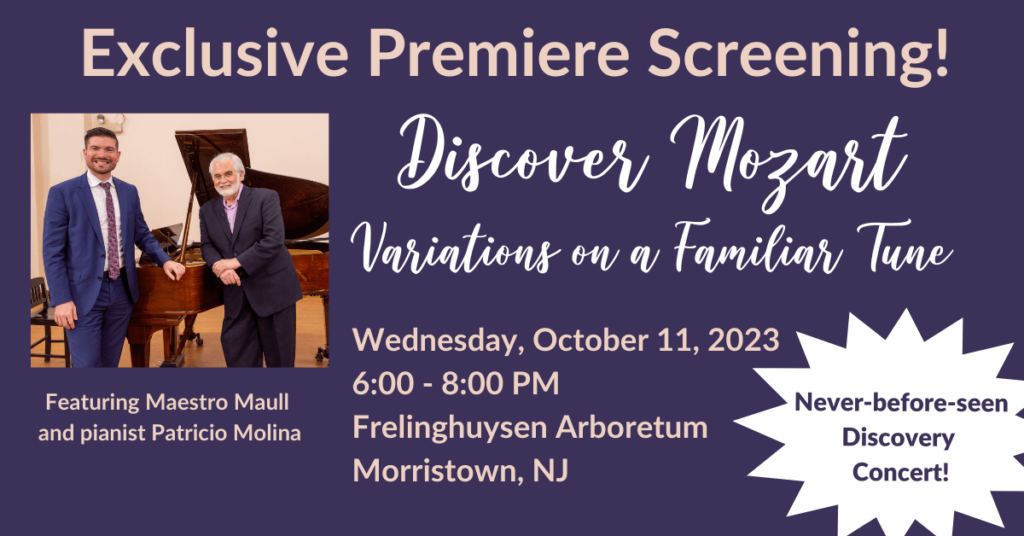 Screening of Discover Mozart Variations on a Familiar Tune. Wednesday, October 11, 2023. Frelinghuysen Arboretum.