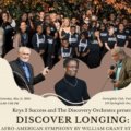 Upcoming event on May 11 at 5pm in Summit, NJ. The Discovery Orchestra and Keys 2 Success have collaborated to bring you: Discover Longing, exploring William Grant Still's "Longing" from his Afro-American Symphony.