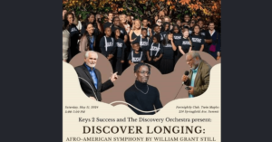 Upcoming event on May 11 at 5pm in Summit, NJ. The Discovery Orchestra and Keys 2 Success have collaborated to bring you: Discover Longing, exploring William Grant Still's "Longing" from his Afro-American Symphony.