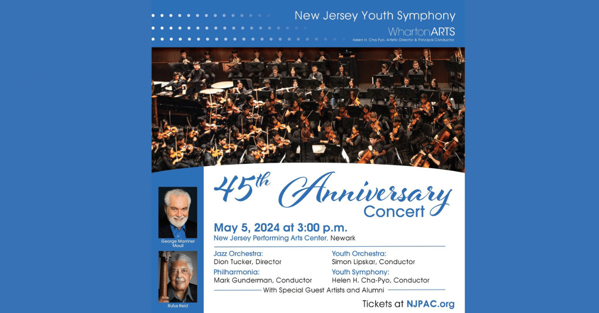 NJ Youth Symphony celebrates 45 years at NJPAC on May 5, 2024 at 3pm.