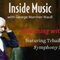 Inside Music radio show on WWFM.org. This episode features Tchaikovsky's Symphony No. 6.