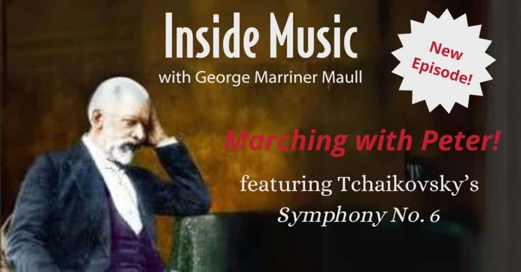 Inside Music radio show on WWFM.org. This episode features Tchaikovsky's Symphony No. 6.